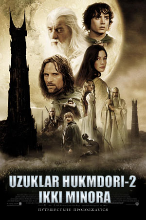 Tarjima kinolar Uzuklar hukmdori 2: Ikki minora (o'zbek tilida)