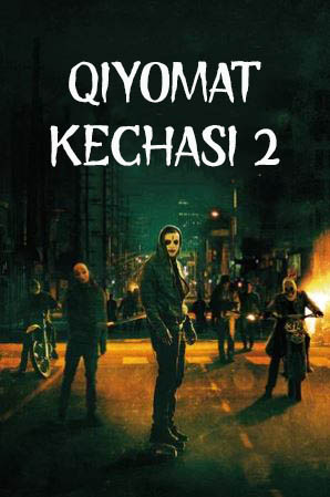 Tarjima kinolar Qiyomat kechasi 2 (uzbek tilida)
