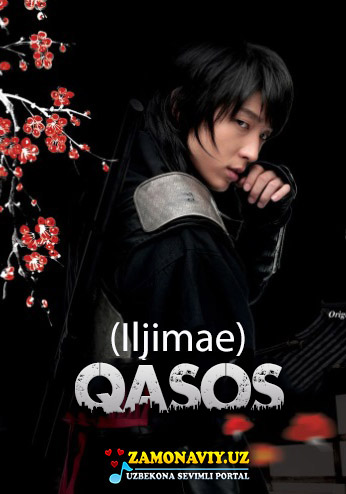 Tarjima seriallar Qasos / Iljimae korea seriali barcha qismlari (uzbek tilida)