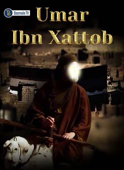 Tarjima seriallar Umar Ibn Hattob islomiy serial 1-30-qismlar (uzbek tilida)