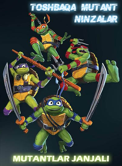 Multfilmlar Toshbaqa mutant ninzalar: Mutantlar janjali (2023) AQSH multfilmi