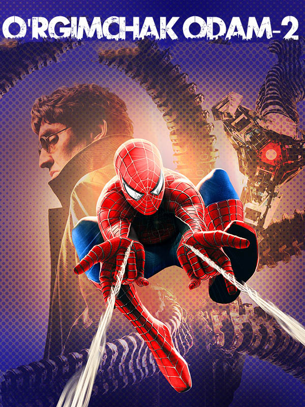 Tarjima kinolar O'rgimchak odam 2 (uzbek tilida)